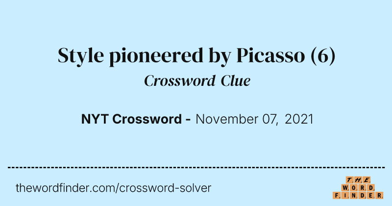 Style pioneered by Picasso crossword clue image