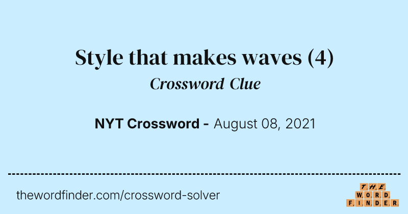 Style that makes waves crossword clue image