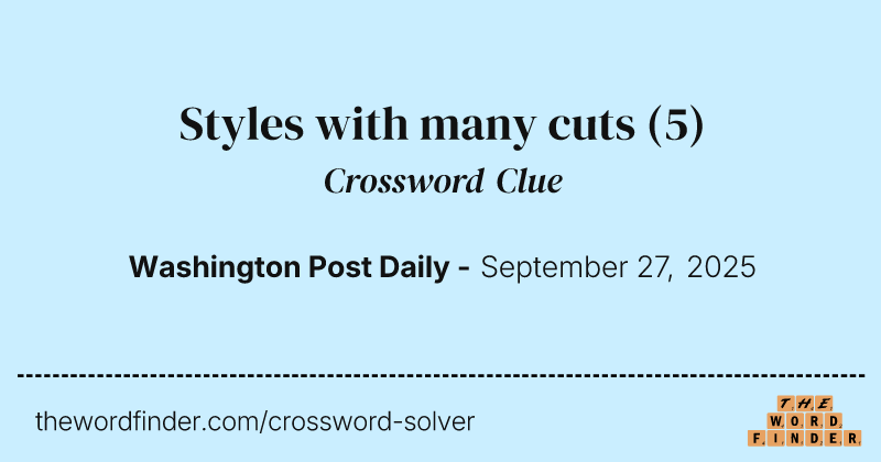 Styles with many cuts crossword clue image