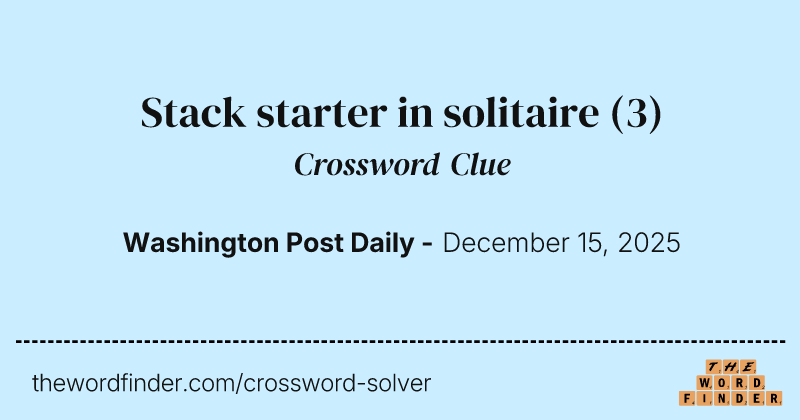 Stack starter in solitaire crossword clue image