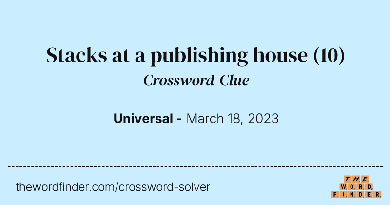 Stacks at a publishing house crossword clue image