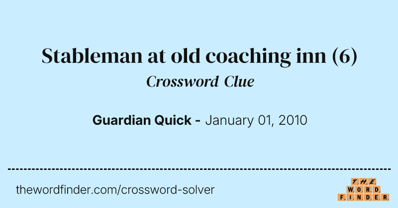 Stableman at old coaching inn crossword clue image