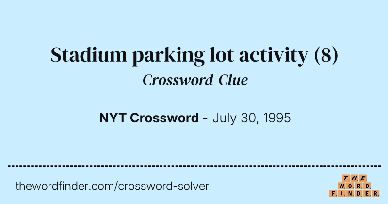 Stadium parking lot activity crossword clue image