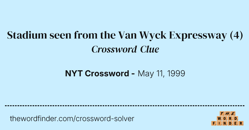 Stadium seen from the Van Wyck Expressway crossword clue image