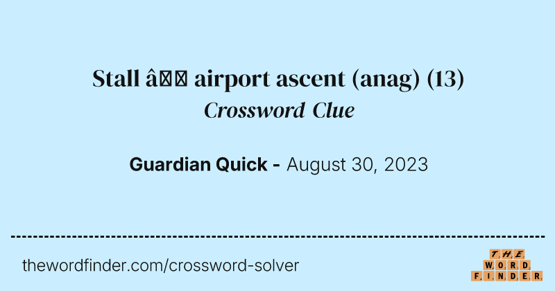Stall — airport ascent (anag) crossword clue image