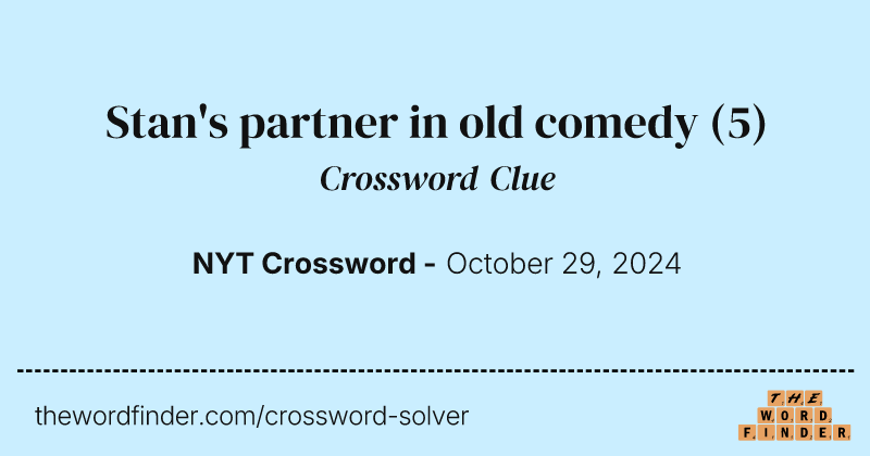 Stan's partner in old comedy crossword clue image