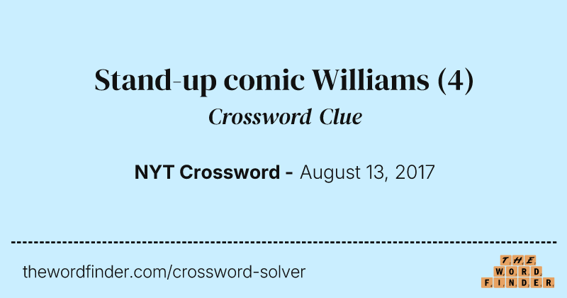 Stand-up comic Williams crossword clue image