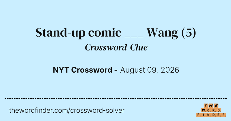 Stand-up comic ___ Wang crossword clue image