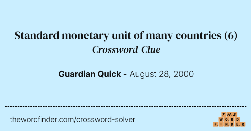 Standard monetary unit of many countries crossword clue image