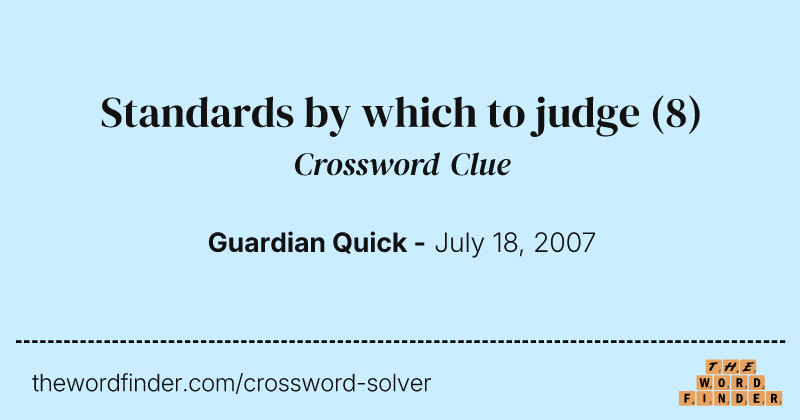 Standards by which to judge crossword clue image