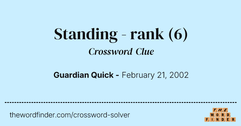 Standing - rank crossword clue image