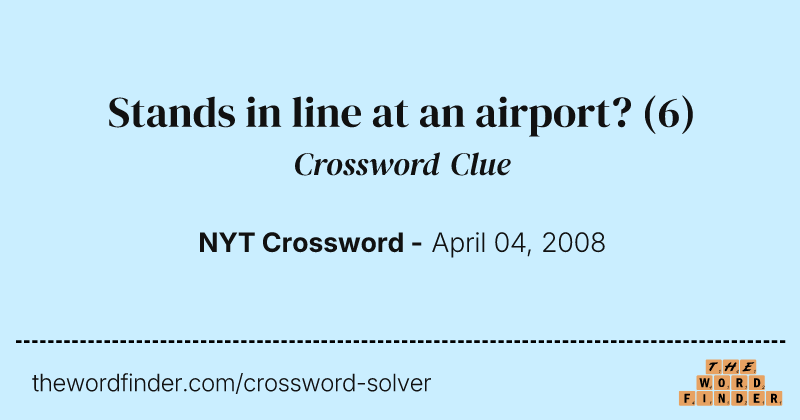Stands in line at an airport? crossword clue image