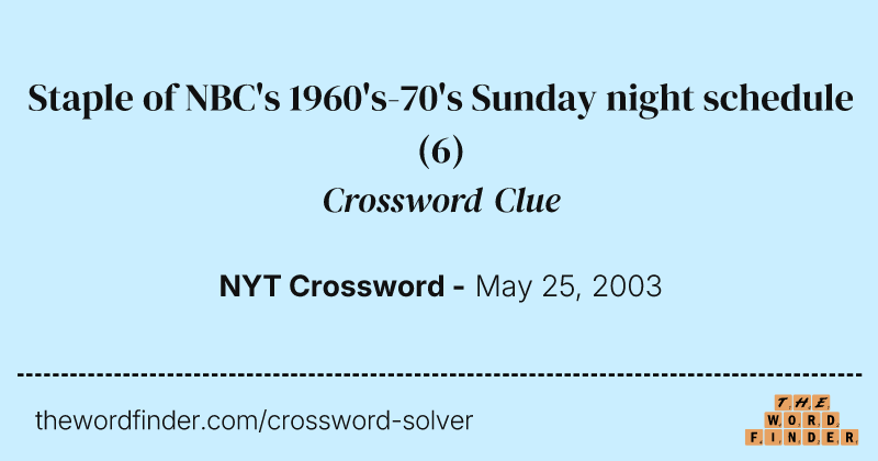 Staple of NBC's 1960's-70's Sunday night schedule crossword clue image
