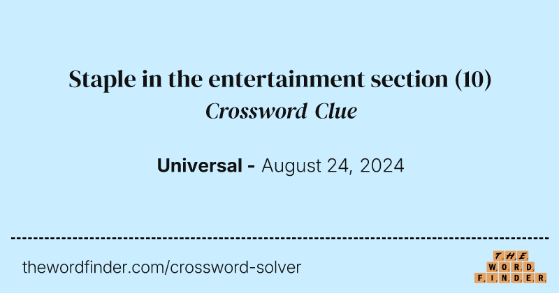 Staple in the entertainment section crossword clue image