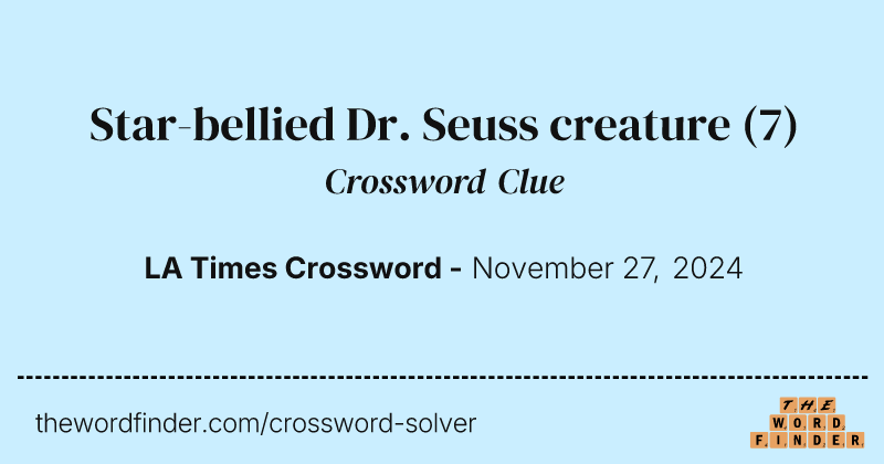 Star-bellied Dr. Seuss creature crossword clue image
