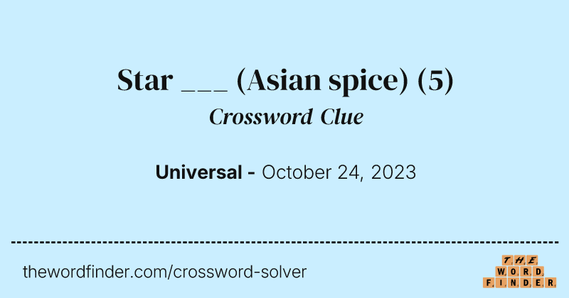 Star ___ (Asian spice) crossword clue image