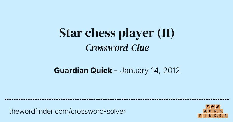 Star chess player crossword clue image