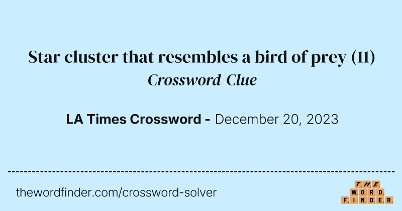 Star cluster that resembles a bird of prey crossword clue image
