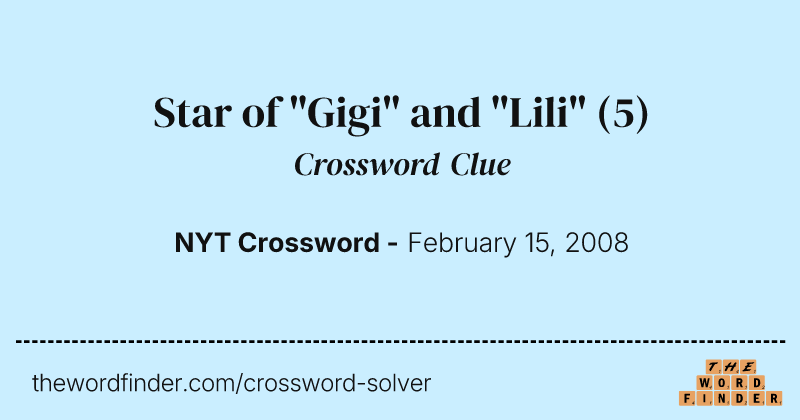 Star of "Gigi" and "Lili" crossword clue image