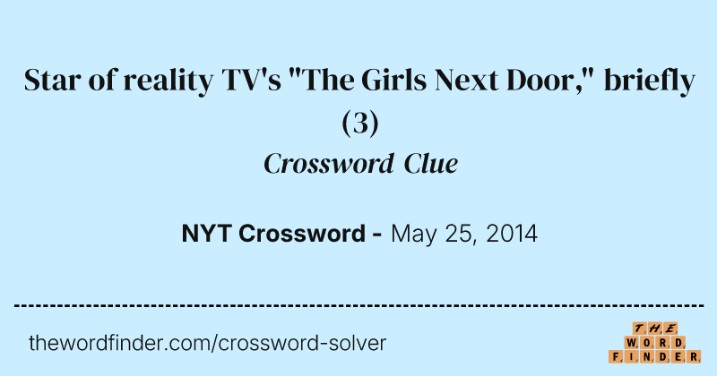 Star of reality TV's "The Girls Next Door," briefly crossword clue image
