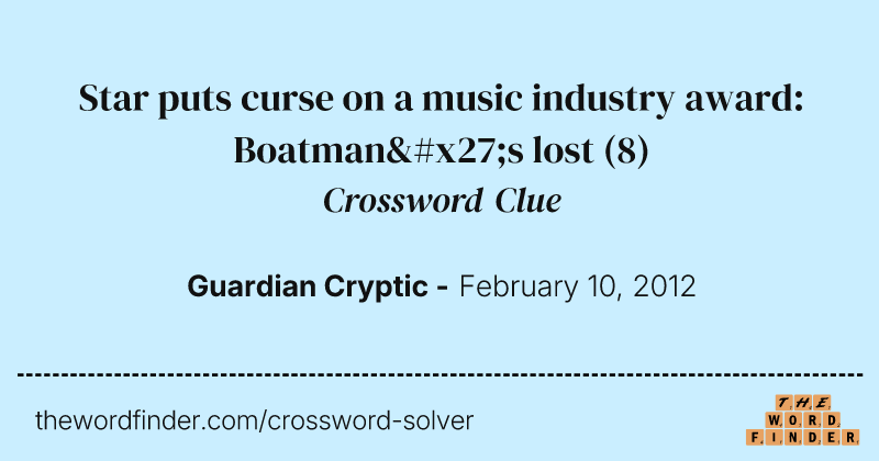 Star puts curse on a music industry award: Boatman's lost crossword clue image