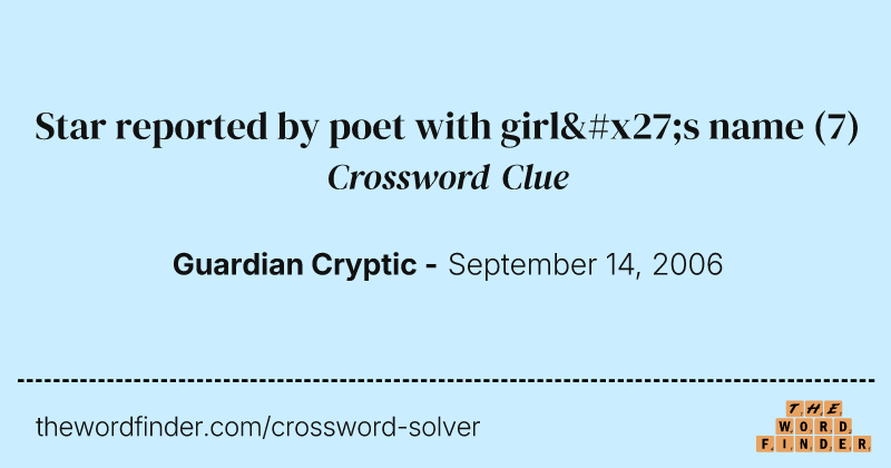 Star reported by poet with girl's name crossword clue image