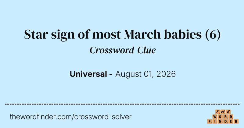 Star sign of most March babies crossword clue image