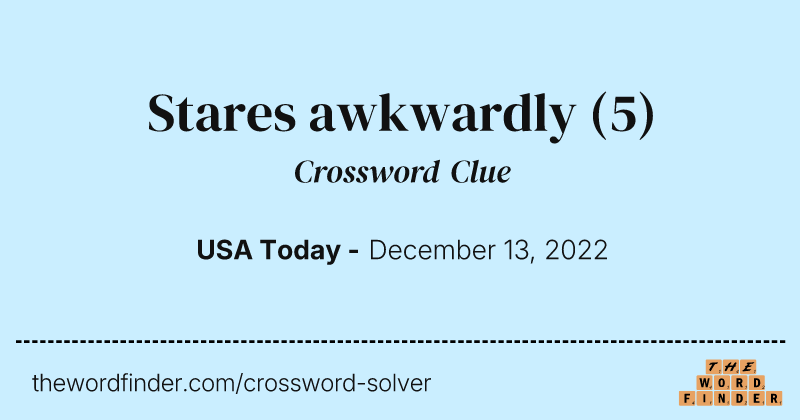 Stares awkwardly crossword clue image