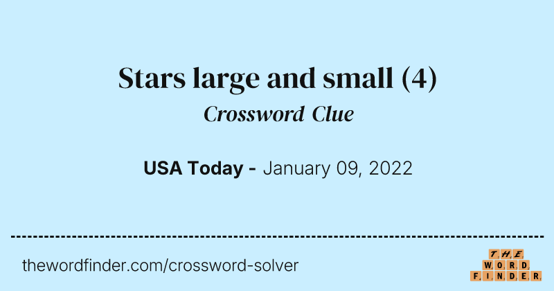 Stars large and small crossword clue image