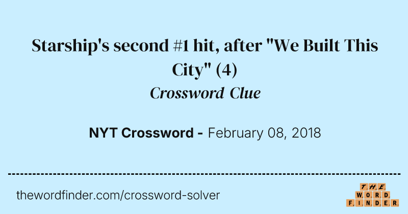 Starship's second #1 hit, after "We Built This City" crossword clue image