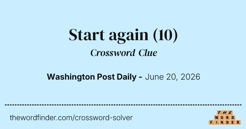 Start again crossword clue image