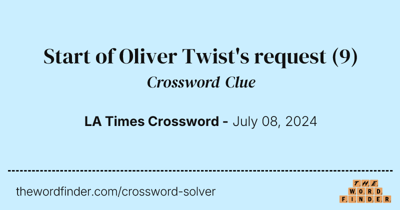 Start of Oliver Twist's request crossword clue image