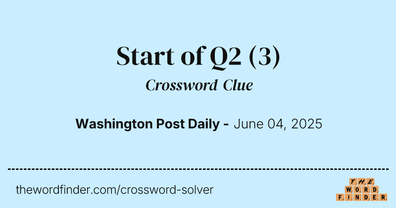 Start of Q2 crossword clue image