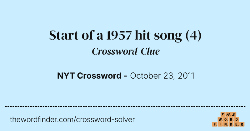 Start of a 1957 hit song crossword clue image
