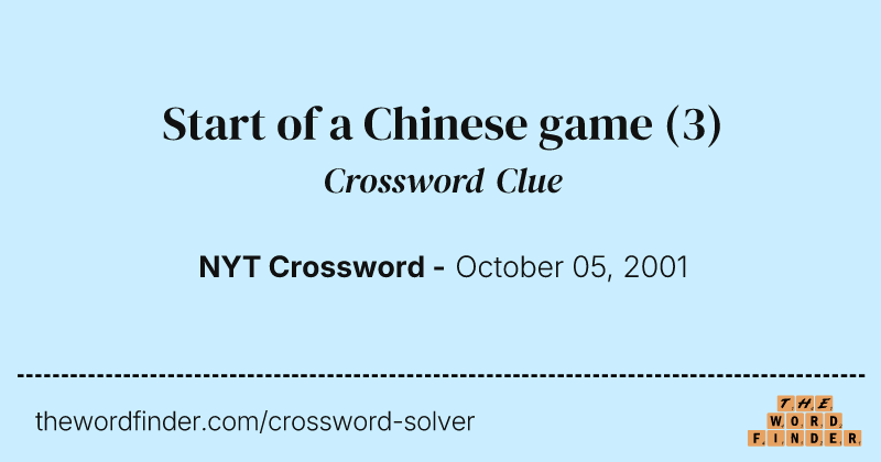 Start of a Chinese game crossword clue image
