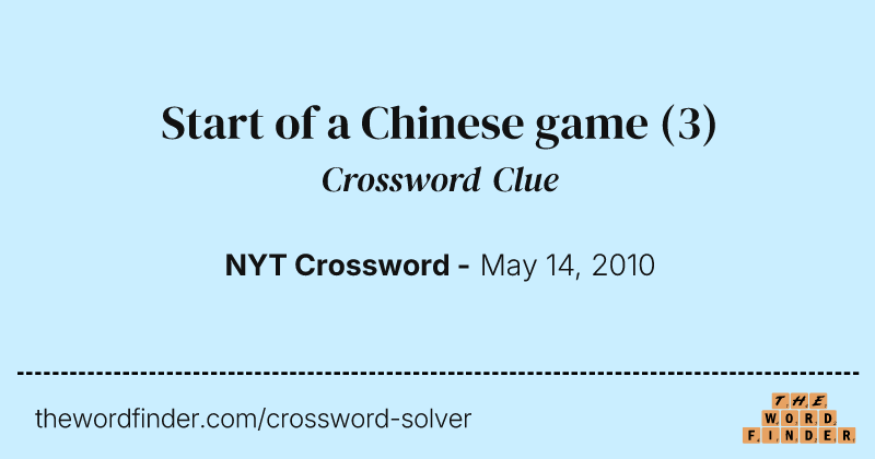 Start of a Chinese game crossword clue image