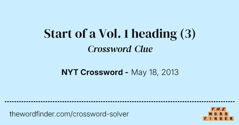 Start of a Vol. 1 heading crossword clue image