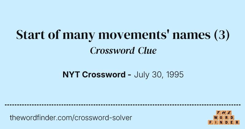 Start of many movements' names crossword clue image