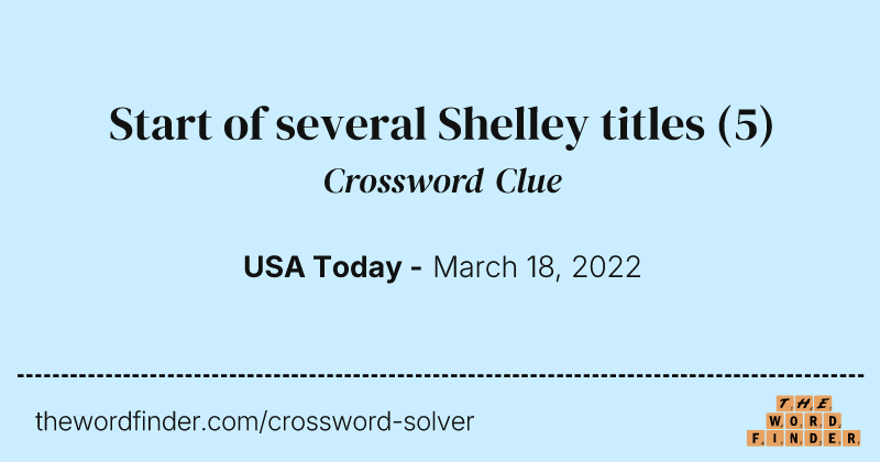 Start of several Shelley titles crossword clue image