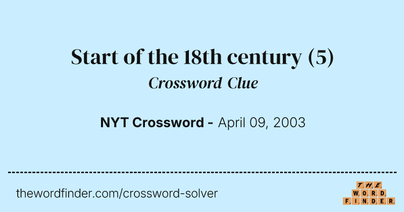 Start of the 18th century crossword clue image