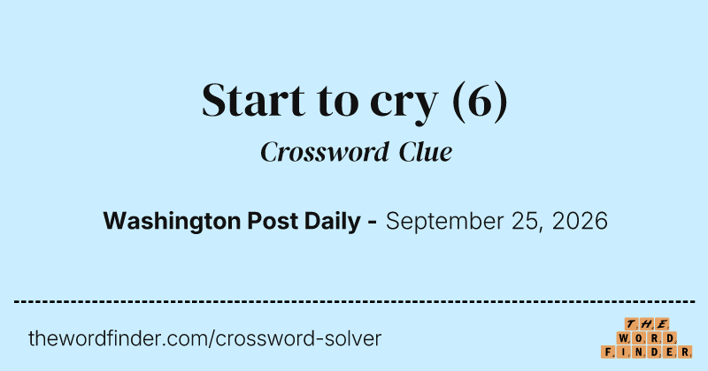 Start to cry crossword clue image