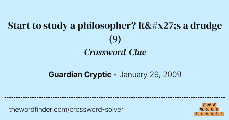 Start to study a philosopher? It's a drudge crossword clue image