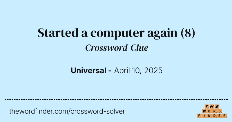 Started a computer again crossword clue image