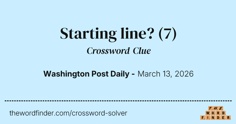 Starting line? crossword clue image