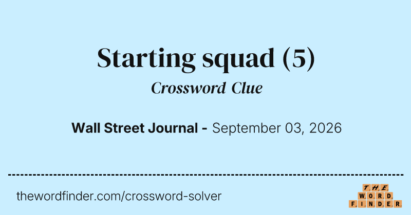 Starting squad crossword clue image