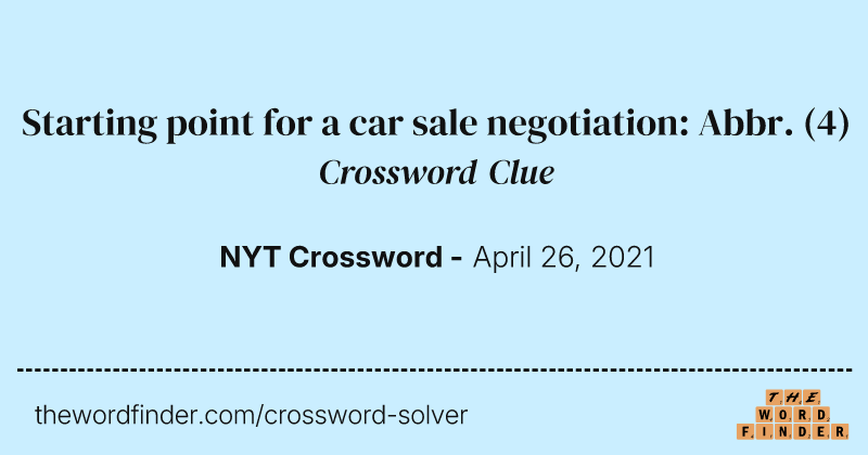 Starting point for a car sale negotiation: Abbr. crossword clue image