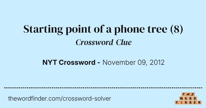 Starting point of a phone tree crossword clue image