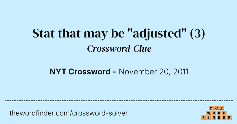 Stat that may be "adjusted" crossword clue image