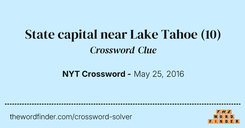 State capital near Lake Tahoe crossword clue image
