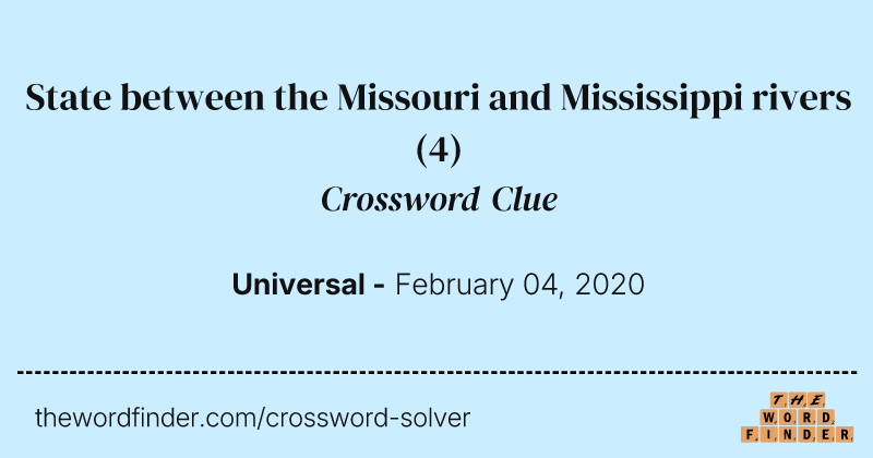 State between the Missouri and Mississippi rivers crossword clue image